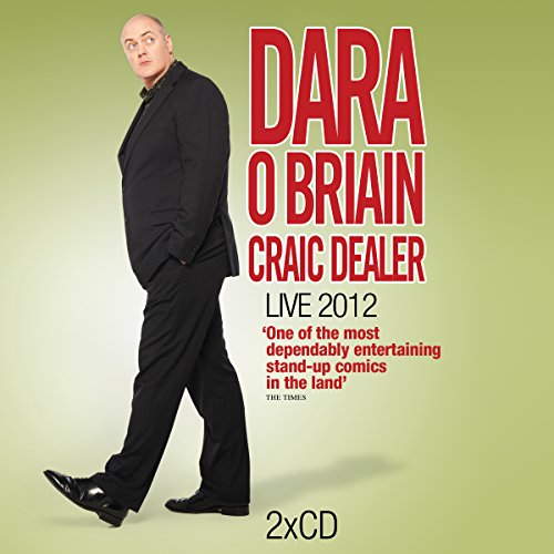 Dara Ó Briain album cover, featuring a suited man walking, text “CRAIC DEALER”.