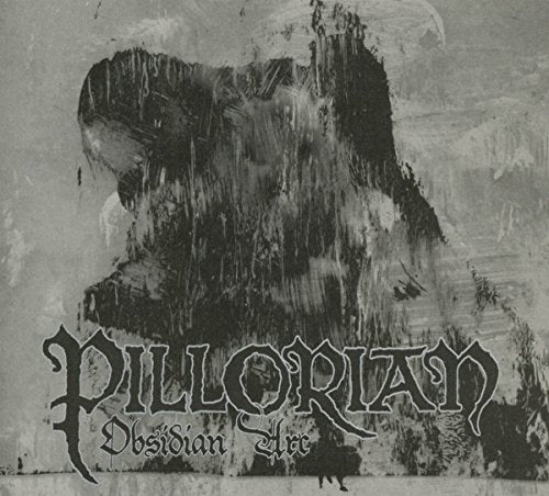 Dark, textured album cover for Pillorian’s “Obsidian Arc” CD, with stylized text.