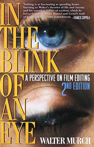 IN THE BLINK OF AN EYE NEW EDN: A Perspective on Film Editing