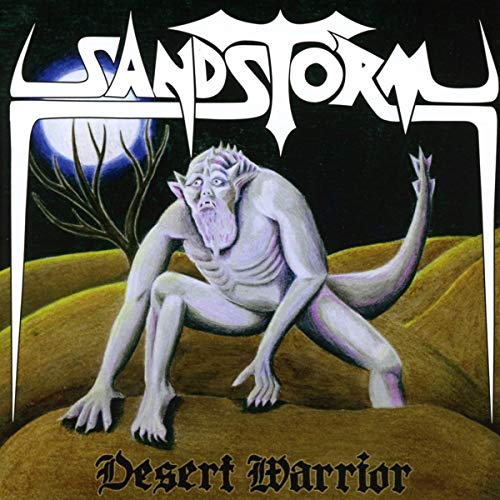 CD cover: "Sandstorm - Desert Warrior" featuring a crouching, monstrous figure.