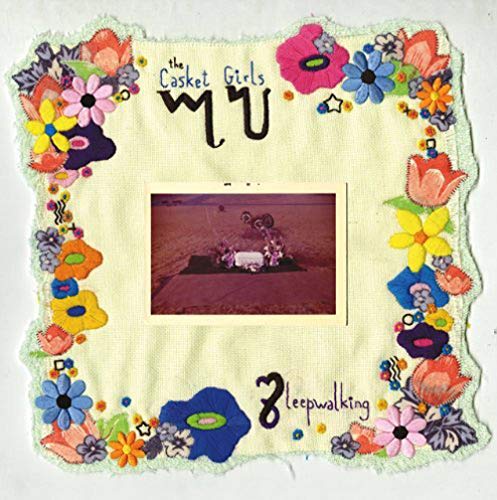 Album cover for Casket Girls’ “Sleepwalking” with floral embroidery.