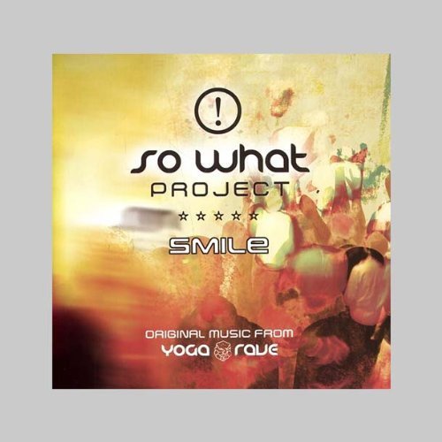 "CD cover with 'So What Project' and 'Smile' text, featuring a blurred crowd image."