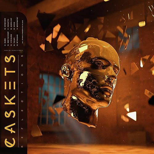 Golden, fractured head with text "Caskets - Reflections" and tracklist.
