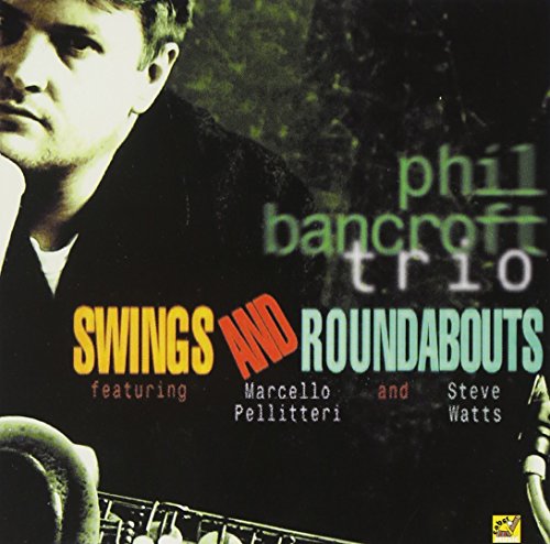 "Album cover with a man holding a saxophone, titled 'Swings and Roundabouts'."