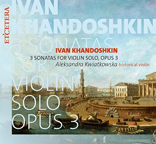 CD cover: Khandoshkin’s violin sonatas with a canal scene backdrop.