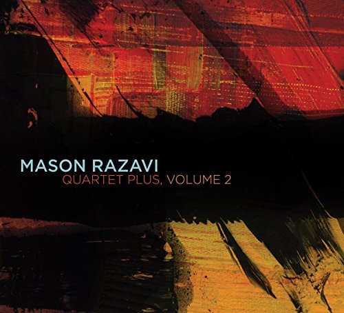 Album cover with abstract red, black, and yellow design, featuring "Mason Razavi Quartet Plus, Volume 2".