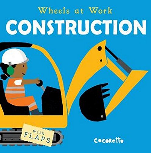 Construction (Wheels at Work) (Wheels at Work (4))