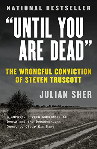 Until You Are Dead: Steven Truscott's Long Ride into History