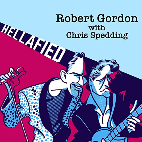 Album cover for “HELLAFIED” by Robert Gordon with Chris Spedd, illustrated art.