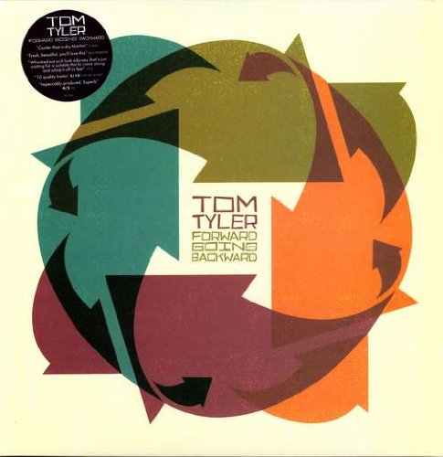 Vinyl record cover with abstract, colorful shapes and text "Tom Tyler Forward Going Backward".