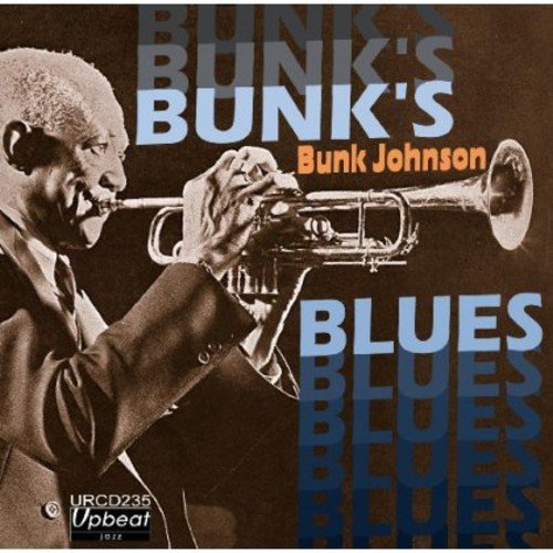 "CD cover featuring Bunk Johnson playing a trumpet, with 'Bunk's Blues' text."