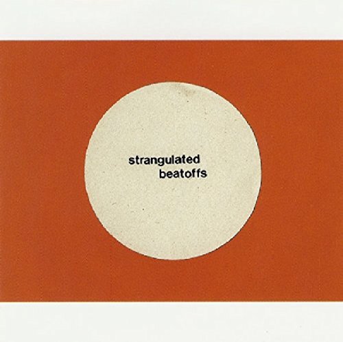 "Vinyl record cover with 'strangulated beatoffs' text on a beige circle against a burnt orange background."
