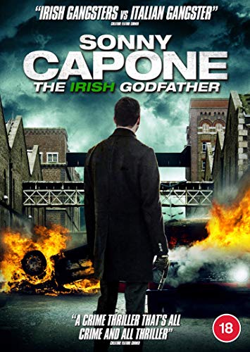 DVD cover for "Sonny Capone: The Irish Godfather" showing a man with a gun amidst burning cars.