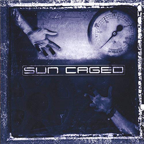 Sun Caged" vinyl album cover with hands reaching toward a pressure gauge.