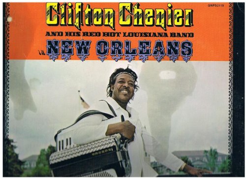 Clifton Chenier album cover featuring a smiling man with an accordion.