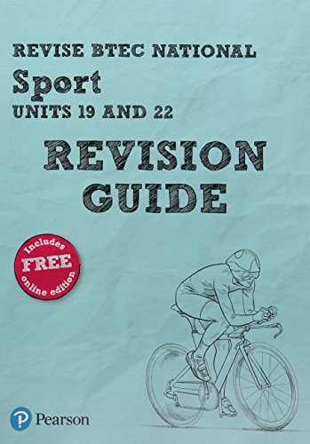 Pearson REVISE BTEC National Sport Units 19 & 22 Revision Guide: for home learning, 2022 and 2023 assessments and exams (REVISE BTEC Nationals in Sport)