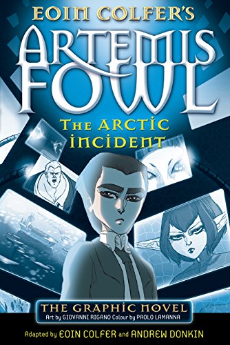The Arctic Incident: The Graphic Novel (Artemis Fowl Graphic Novels, 2)