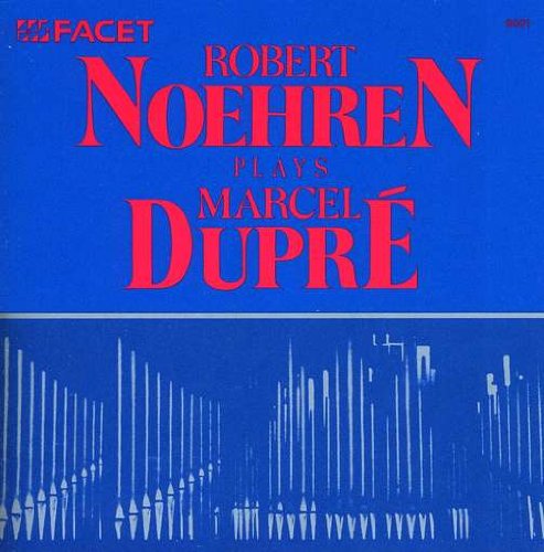 "Blue album cover with red text 'Robert Noehren Plays Marcel Dupre' and white organ pipes."