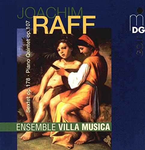 CD cover for Joachim Raff’s Sextet and Piano Quintet, featuring classical art.