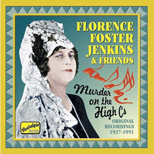 CD cover featuring Florence Foster Jenkins in a feathered hat.