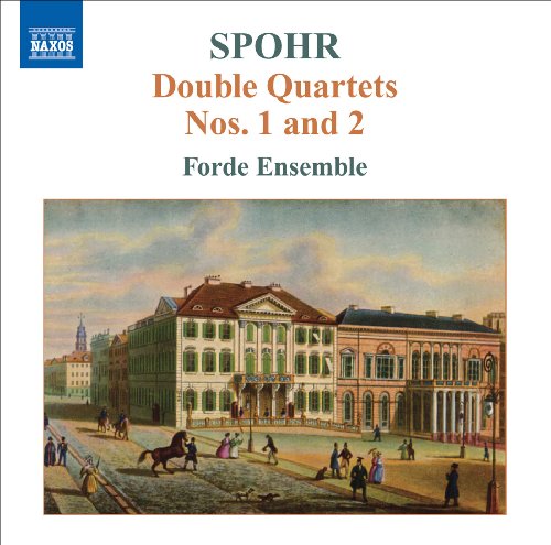 CD cover: historical building scene, text reads “Spohr Double Quartets, Forde Ensemble.”