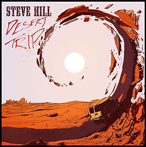 Steve Hill’s “Desert Trip” CD cover with desert landscape and a bus.