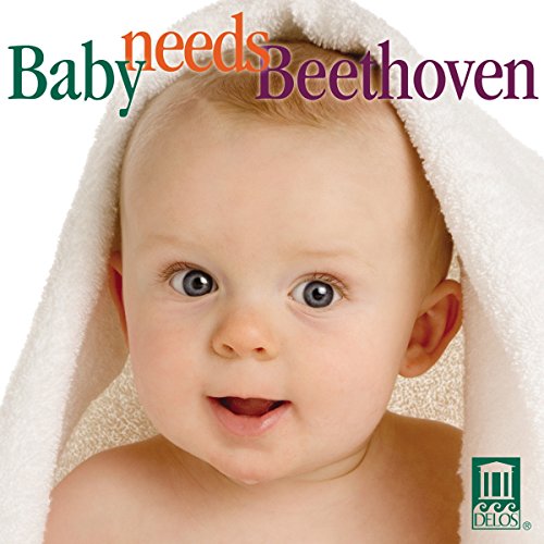 Album cover: baby with towel, text “Baby needs Beethoven”, Delos logo.