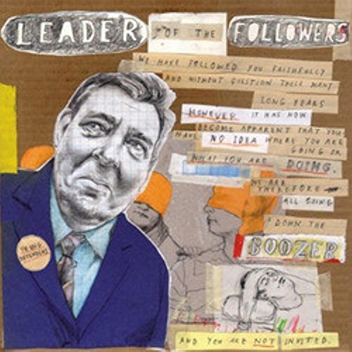 Album cover for “Leader Of The Followers” with collage and portrait.