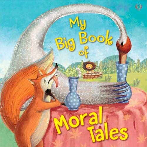 My Big Book of Moral Tales: 1 (My Big Book of Series)