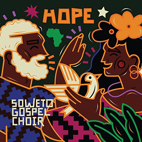 Colorful illustration of a man and woman with a bird, titled Soweto Gospel Choir Hope.