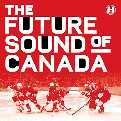 Red vinyl album cover with hockey players and "THE FUTURE SOUND OF CANADA" text.