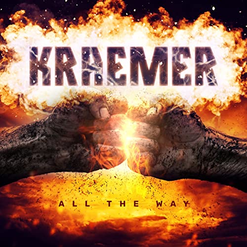 CD cover for Kraemer's "All The Way" with fiery explosion imagery.