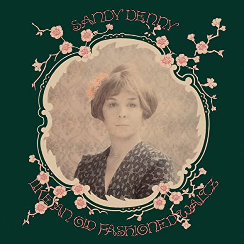 Sandy Denny album cover: portrait in ornate floral frame.