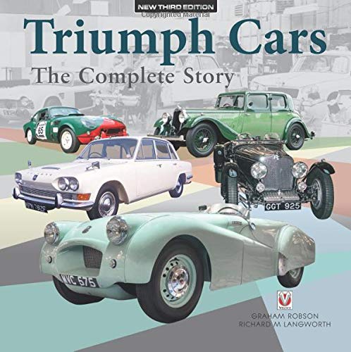 TRIUMPH CARS - THE COMPLETE STORY: New Third Edition