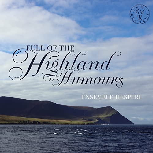 CD cover for "Full Of The Highland Humours" by Ensemble Hesperi.