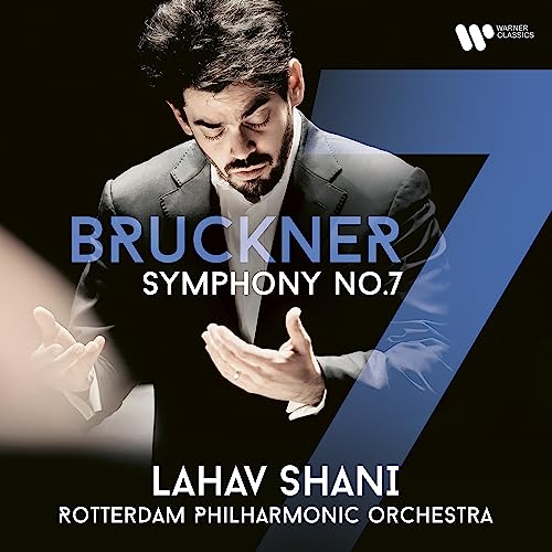 CD cover featuring conductor Lahav Shani and text “Bruckner Symphony No. 7”.