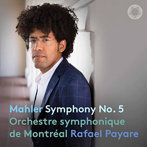 CD cover featuring Rafael Payare, conductor, and text “Mahler Symphony No. 5”.