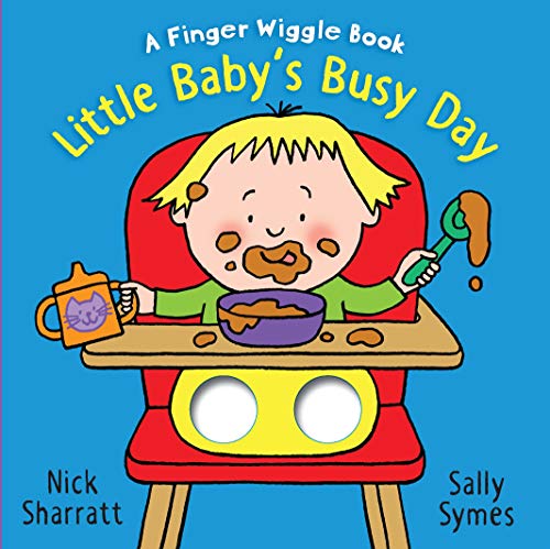Little Baby's Busy Day: A Finger Wiggle Book (Finger Wiggle Books)