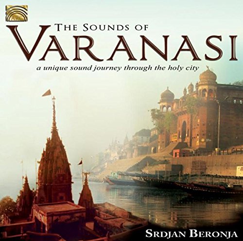 "CD cover with a riverfront cityscape and temple, titled 'The Sounds of Varanasi'."