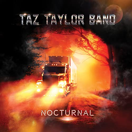 CD cover for Taz Taylor Band’s “Nocturnal” featuring a truck on a road.