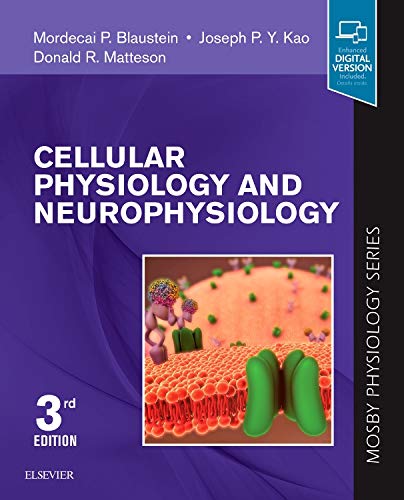 Cellular Physiology and Neurophysiology: Mosby Physiology Series, 3e (Mosby's Physiology Monograph)