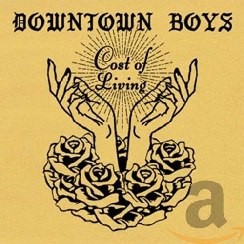 CD cover for Downtown Boys’ “Cost Of Living” with hands and roses.