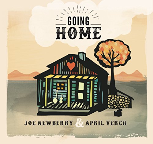 "Album cover art: colorful house with tree, titled 'Going Home' by Joe Newberry & April Verch."