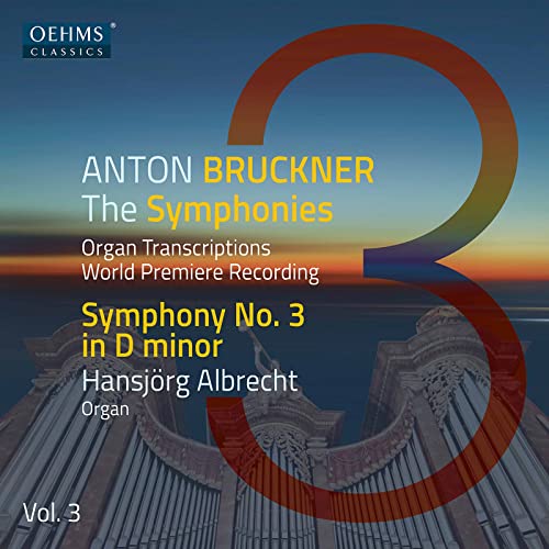 Album cover for Anton Bruckner's Symphony No. 3 organ transcriptions by Hansjörg Albrecht.