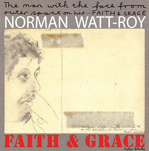 Album cover with sketch of man's face and text "Norman Watt-Roy - Faith & Grace".
