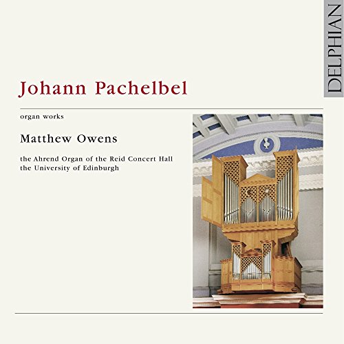 CD cover with a wooden organ and text "Johann Pachelbel organ works".