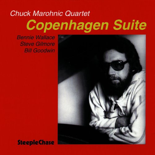 CD cover for Chuck Marohnicās āCopenhagen Suiteā featuring a portrait.