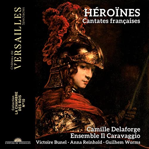 CD cover: armored woman’s portrait with text “Héroïnes, Cantates françaises”.