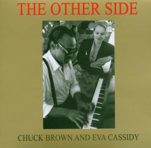 CD cover featuring Chuck Brown at a piano with Eva Cassidy.