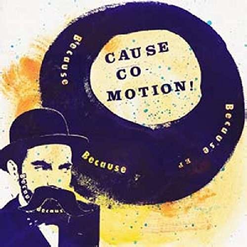 A vinyl record with "CAUSE CO-MOTION!" text, surrounded by a man in a hat.